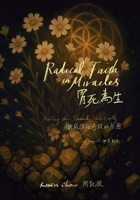 Radical Faith in Miracles: Healing the Stomach Holistically ????:????????? (bilingual ????) B0HD9GP1V9 Book Cover