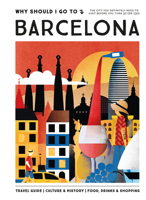 WHY SHOULD I GO TO BARCELONA 9493338479 Book Cover