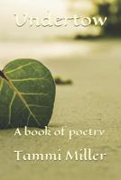 Undertow: A book of poetry 1795872020 Book Cover