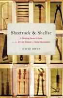 Sheetrock & Shellac: A Thinking Person's Guide to the Art and Science of Home Improvement 0743251199 Book Cover