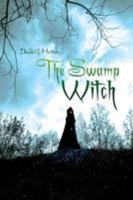 The Swamp Witch 1944680543 Book Cover
