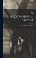 A Bibliographical Sketch 101793875X Book Cover