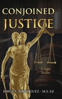 Conjoined Justice: A Legal Thriller B0H6NB79FT Book Cover