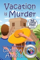 Vacation is Murder 1988064414 Book Cover