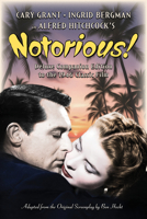 Notorious: Deluxe Companion Edition to the 1946 Classic Film B0GGH584X2 Book Cover