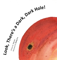 Look, There's a Dark, Dark Hole!/??????? 1915865271 Book Cover