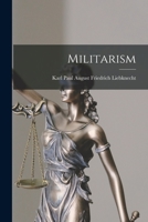 Militarism [microform] 101374103X Book Cover