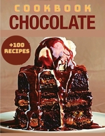 Yummy Chocolate Recipes: A Yummy Chocolate Cookbook You Will Love 0078463998 Book Cover