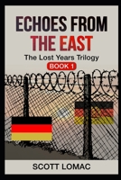 Echoes from the East (The Lost Years) B0FKSYFXF6 Book Cover