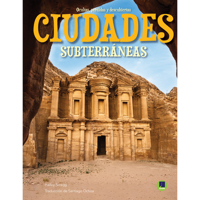 Ciudades subterráneas (Underground Cities - Spanish Edition), Hidden, Lost, and Discovered Spanish Language Nonfiction Book Series (Ocultos, perdidos y descubiertos) 173165958X Book Cover