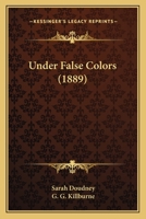Under False Colors 1167051874 Book Cover