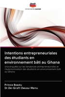 Intentions entrepreneuriales des �tudiants en environnement b�ti au Ghana 6202711558 Book Cover