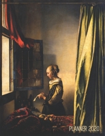Johannes Vermeer Daily Planner 2020: Girl Reading a Letter at an Open Window Organizer (12 Months) with Stylish Dutch Master Art Painting For Office Work, Monthly Meetings, Weekly Appointments, School 1711607843 Book Cover