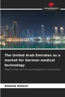The United Arab Emirates as a market for German medical technology 6209821618 Book Cover