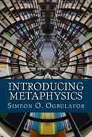 Introducing Metaphysics 1530420229 Book Cover