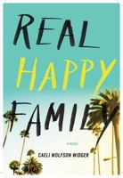 Real Happy Family: A Novel 0544263618 Book Cover