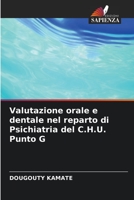 Valutazione orale e dentale nel reparto di Psichiatria del C.H.U. Punto G 6206020754 Book Cover