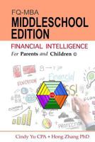 Financial Intelligence for Parents and Children: Middleschool Edition 1535407085 Book Cover