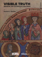 Visible Truth: Medieval Art as Intellectual Sight 8410172135 Book Cover