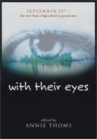 With Their Eyes: September 11th--The View from a High School at Ground Zero 0060517182 Book Cover