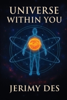 Universe Within You 1967828970 Book Cover