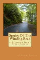 Stories Of The Winding Road: Southern Storyteller 1466261609 Book Cover