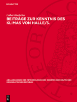Beiträge Zur Kenntnis Des Klimas Von Halle/S.: 1851 Bis 1950 Bzw. 1901 Bis 1950 311276028X Book Cover