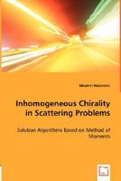 Inhomogeneous Chirality in Scattering Problems 3836482584 Book Cover