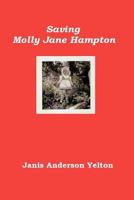 Saving Molly Jane Hampton 1959761625 Book Cover