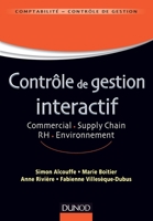 Contrôle de gestion interactif - Commercial. Supply Chain. RH. Environnement - Labellisation FNEGE: Commercial. Supply Chain. RH.Environnement 210070270X Book Cover