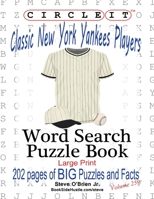 Circle It, Classic New York Yankees Players, Word Search, Puzzle Book 195096146X Book Cover