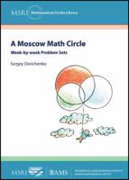 A Moscow Math Circle: Week-By-Week Problem Sets 0821868748 Book Cover