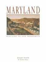 Maryland: Old Line to New Prosperity 1892724383 Book Cover