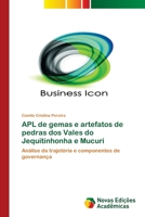 APL de gemas e artefatos de pedras dos Vales do Jequitinhonha e Mucuri 3639743555 Book Cover