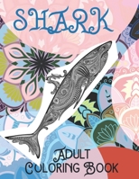 Shark - Adult Coloring Book ?? B088BLHFKM Book Cover