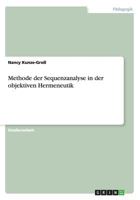 Methode Der Sequenzanalyse in Der Objektiven Hermeneutik 3656646201 Book Cover