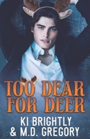 Too Dear for Deer B0F7FGCV4Q Book Cover