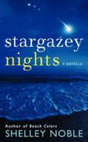 Stargazey Nights: A Novella 0062262009 Book Cover