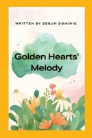 Golden Hearts' Melody 8250438124 Book Cover