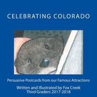 Celebrating Colorado: Persuasive Postcards from our Famous Attractions 1979188335 Book Cover