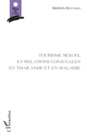 Tourisme sexuel et relations conjugales en Thaïlande et en Malaisie (Points Sur L'Asie) (French Edition) 2343062587 Book Cover