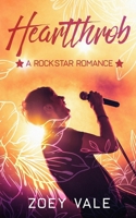 Heartthrob: A Rockstar Romance B0FXNZL49M Book Cover