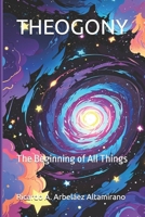 THEOGONY: The Beginning of All Things B0DY7FYJKC Book Cover