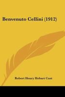 Benevenuto Cellini 1104039508 Book Cover