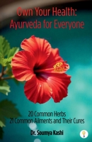 Own Your Health: Ayurveda for Everyone B0FD2668YP Book Cover