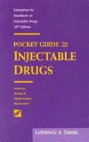 Pocket Guide to Injectable Drugs 1585280232 Book Cover