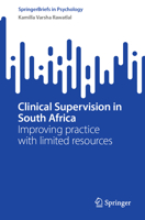 Clinical Supervision in South Africa: Improving Practice with Limited Resources 3031419316 Book Cover