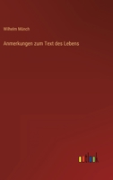 Anmerkungen Zum Text Des Lebens (1896) 1160302138 Book Cover
