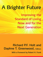 A Brighter Future: Improving the Standard of Living Now and for the Next Generation 0765634899 Book Cover