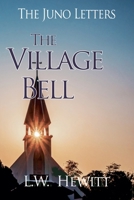 The Village Bell (Juno Letters) B0F1HNY448 Book Cover